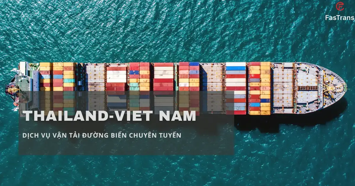 Fastrans vận tải biển chuyên tuyến Thái Lan